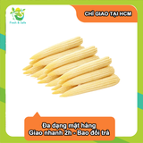  [Chỉ Giao HCM] Bắp non - 200g 