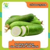  [Chỉ Giao HCM] Bí đao 