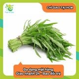  [Chỉ Giao HCM] Rau muống - 500gr 