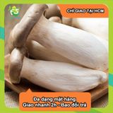  [Chỉ Giao HCM] Nấm Đùi Gà - 300g 