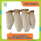  [Chỉ Giao HCM] Nấm Đùi Gà - 300g 