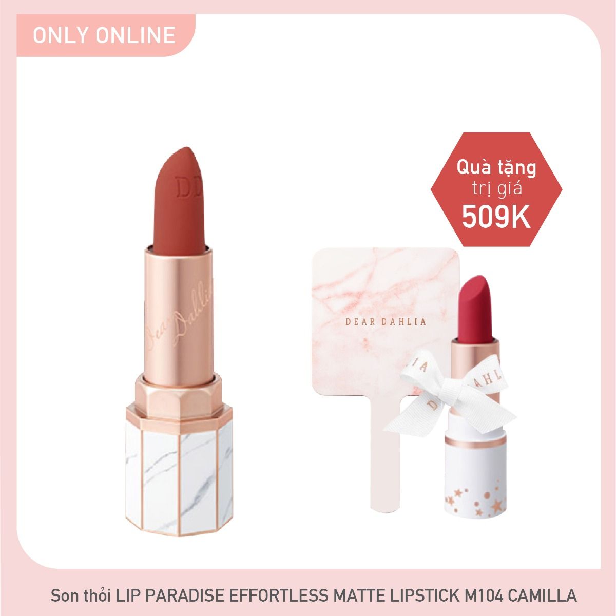 Combo Son Lì Dear Dahlia Lip Paradise Effortless Matte Lipstick - M104 Camilla