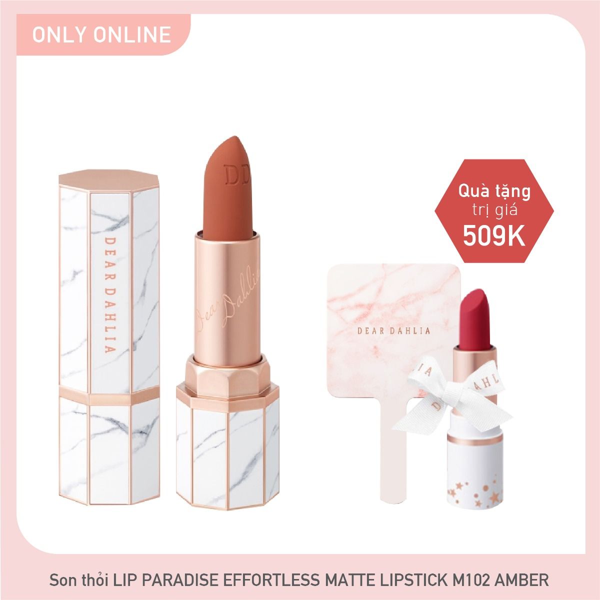 Combo Son Lì Dear Dahlia Lip Paradise Effortless Matte Lipstick - M102 Amber