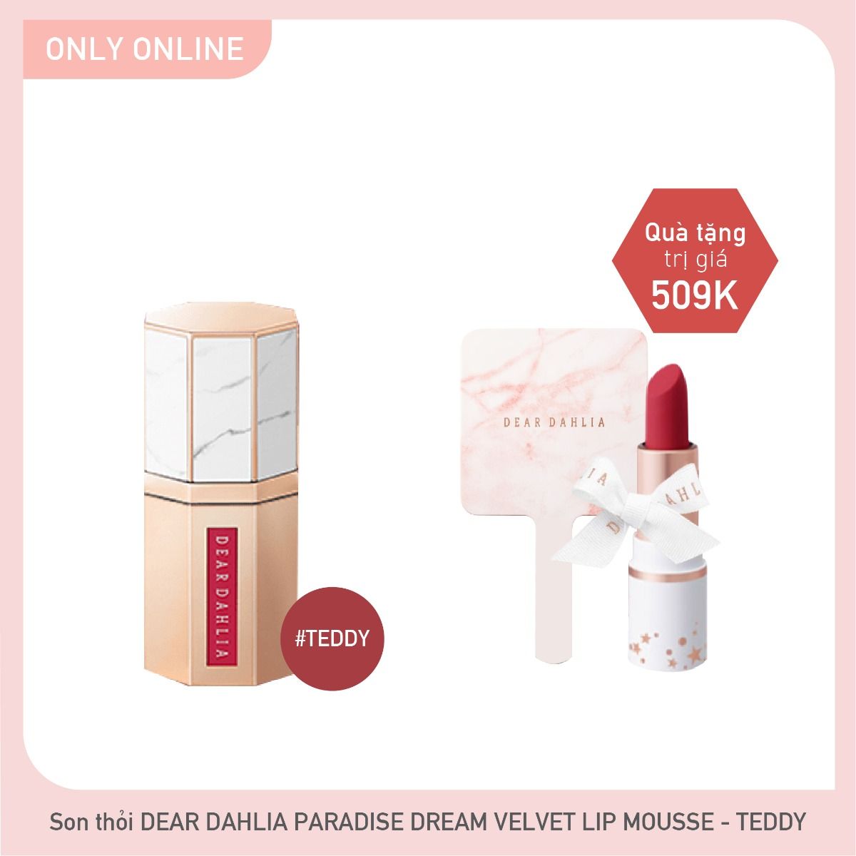 Combo Son Kem Hiệu Ứng Nhung Mịn Dear Dahlia Paradise Dream Velvet Lip Mousse #Teddy