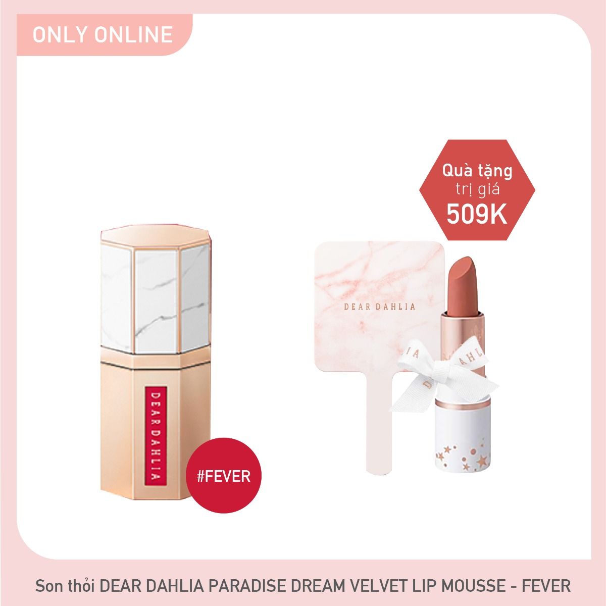 Combo Son Kem Hiệu Ứng Nhung Mịn Dear Dahlia Paradise Dream Velvet Lip Mousse - Fever