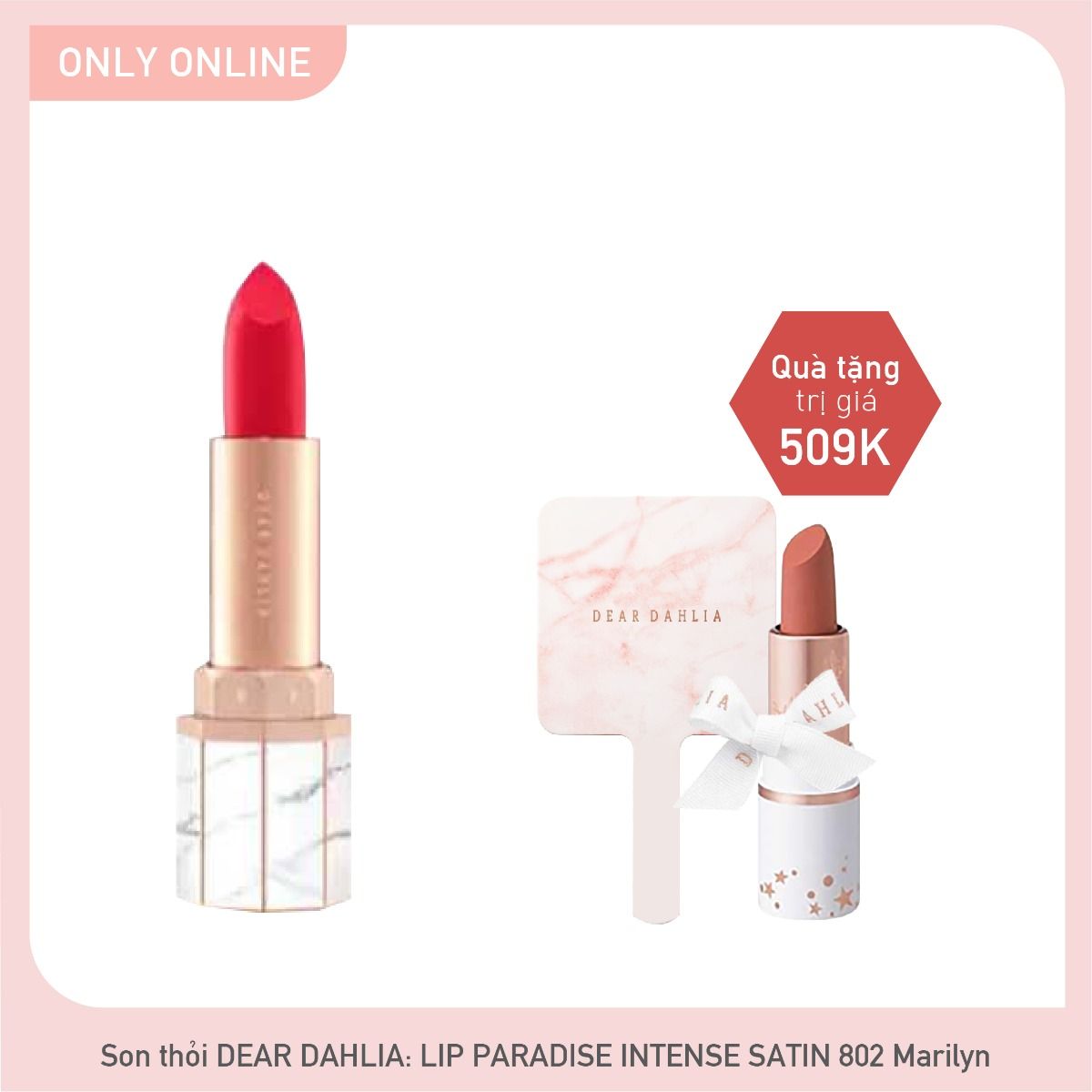 Combo Son Lì Hiệu Ứng Bán Mờ Dear Dahlia Lip Paradise Intense Satin - 802 Marilyn