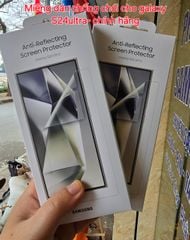 Miếng Màn hình Samsung S24/S24Plus/S24 Ultra ( Chống chói ) - Hàng Chính Hãng