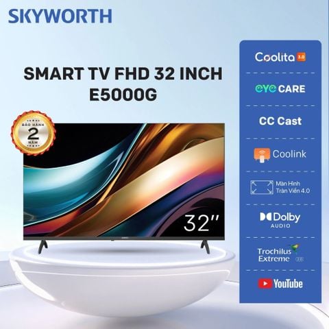Smart Tivi Coolita Skyworth FHD 32 Inch 32E5000G