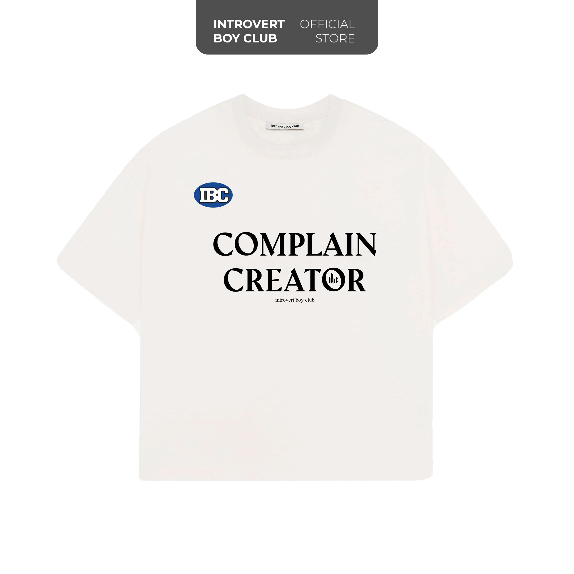  Complain Creator T-shirt 