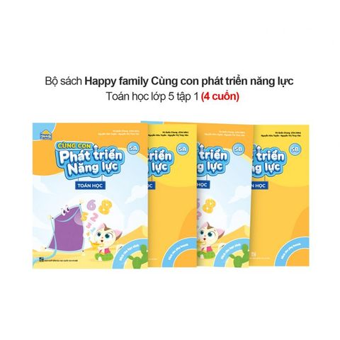 Happy family Cùng con phát triển năng lực Toán lớp 5 tập 1 (Bộ 4 cuốn)