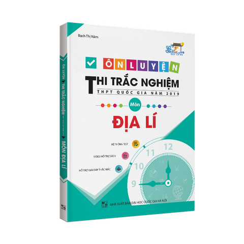 Ôn luyện thi trắc nghiệm THPT Quốc gia môn Địa lý