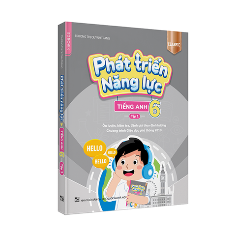 Phát triển năng lực Tiếng Anh 6 - Tập 1 (phiên bản Classic)