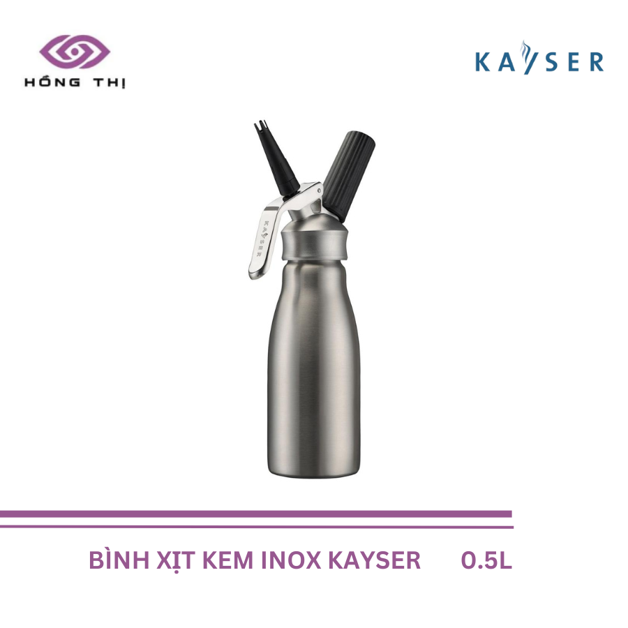  Bình Xịt Kem Inox KAYSER 0.5L ( Bình và đầu Inox) - HÀNG NHẬP KHẨU CHÍNH HÃNG 