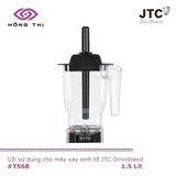  Cối máy xay sinh tố công nghiệp 1.5 Lít hiệu JTC OmniBlend  mã hàng #756B - HÀNG NHẬP KHẨU CHÍNH HÃNG 