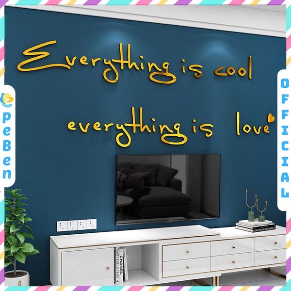  Tranh mica EPeBen dán tường nổi 3d hình chữ everything is cool love decor trang trí quán ăn nhà hàng, phòng ngủ 