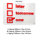  Tranh mica EPeBen dán tường nổi 3d hình Chữ Later Tomorrow Now tạo động lực trang trí Văn Phòng, Phòng Làm Việc, công ty 