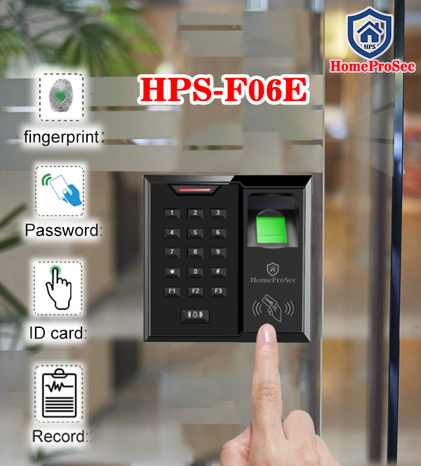  HPS- F06E- Vân tay trong nhà HomeProSec HPS- F06E 