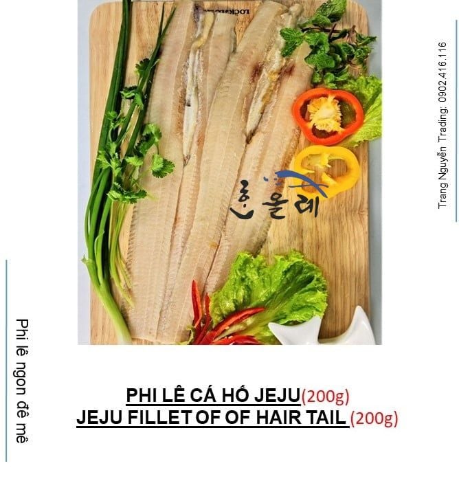 PHI LÊ CÁ HỐ JEJU - JEJU FILLET OF HAIR TAIL