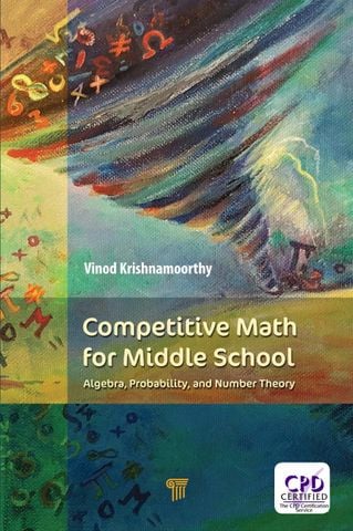 Competitive Math for Middle School: Algebra, Probability, and Number Theory