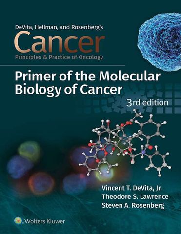 Cancer: Principles and Practice of Oncology Primer of Molecular Biology in Cancer ( mục lục ko có số trang )