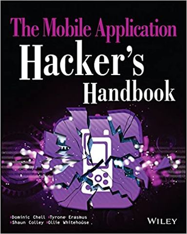 The Mobile Application Hacker's Handbook 1st Edition