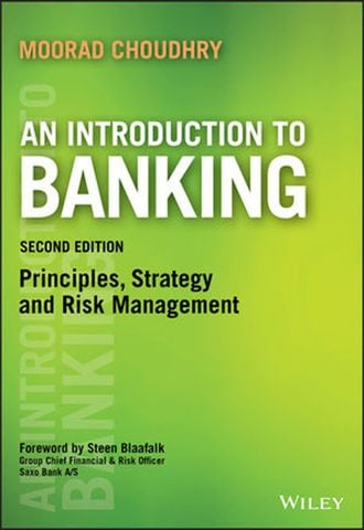 An Introduction to Banking Principles, Strategy and Risk Management