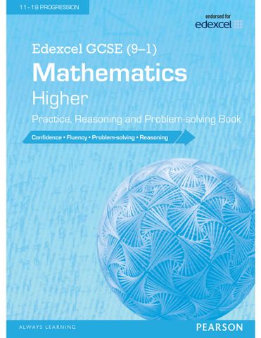 Edexcel GCSE (9-1) Mathematics Higher Practice, Reasoning and Problem-solving Book