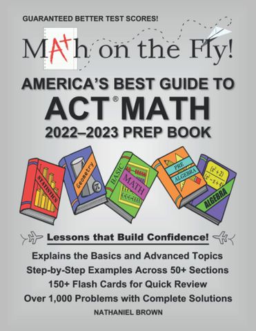 Math on the Fly: America's Best Guide to ACT Math (mục lục không có số trang)