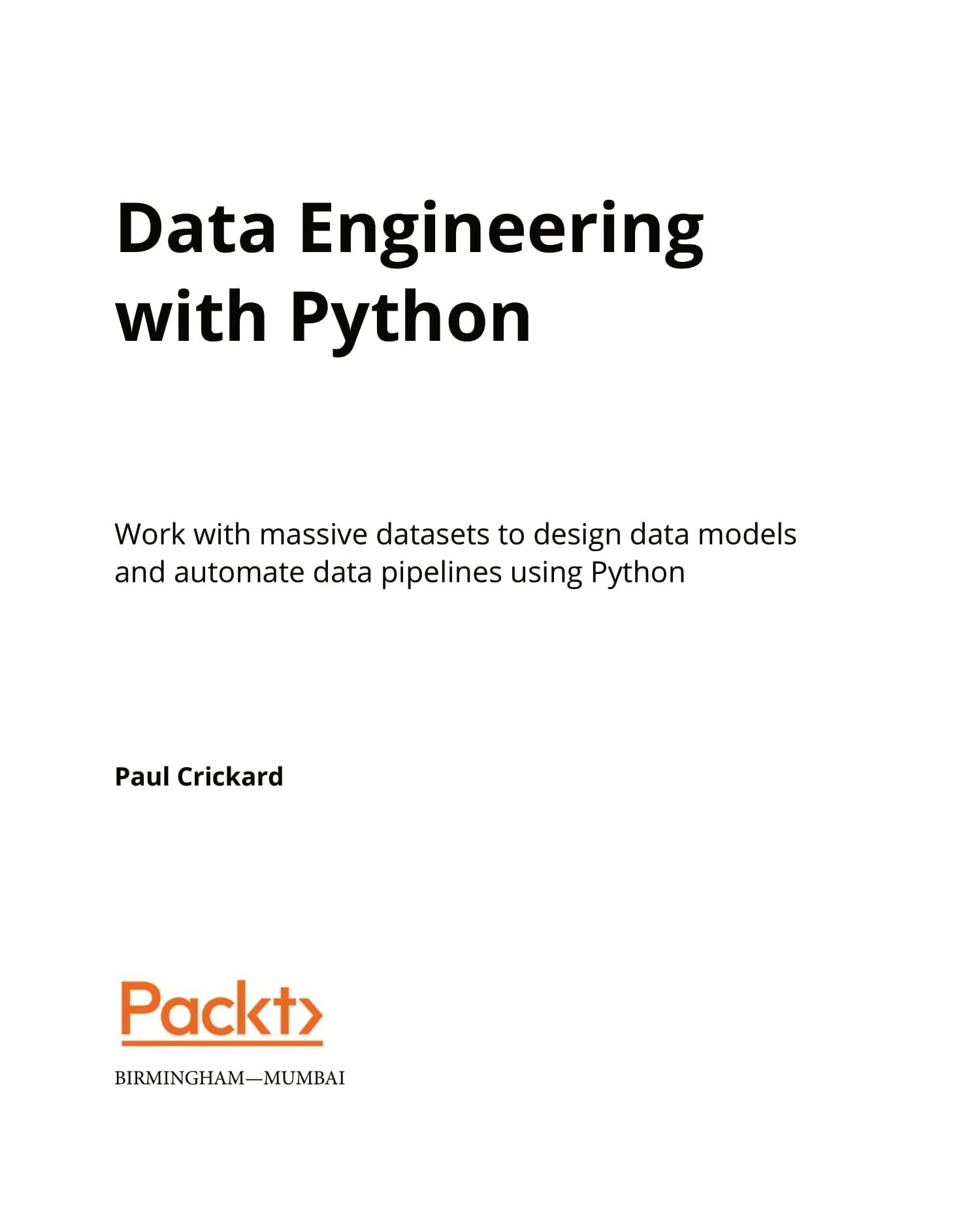 Data Engineering with Python: Work with massive datasets to design dat ...