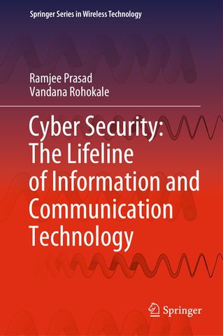 Cyber Security: The Lifeline of Information and Communication Technology, 2020 Edition