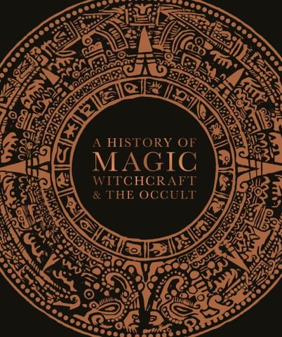 A History of Magic, Witchcraft, and the Occult