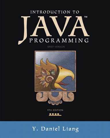 Y. Daniel Liang - Introduction to Java Programming, Brief Version-Prentice Hall