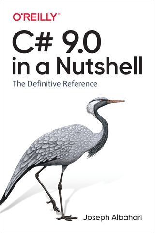 C# 9.0 in a Nutshell: The Definitive Reference, 1st Edition