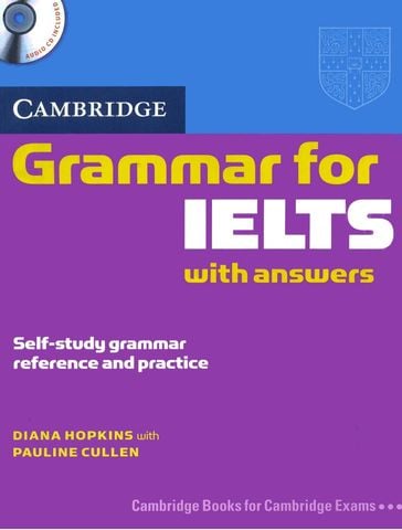 Cambridge Grammar for IELTS Student's Book with answers (Audios sent via email)