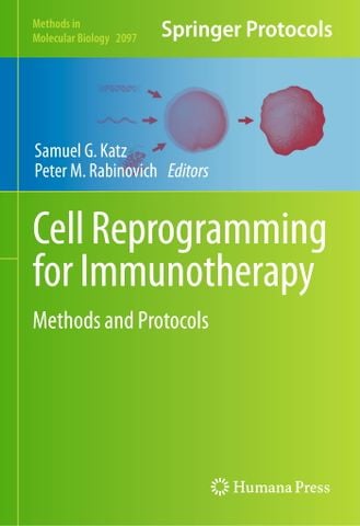 Cell Reprogramming for Immunotherapy: Methods and Protocols, 2020 Edition