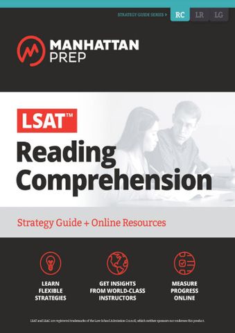 LSAT Reading Comprehension (Manhattan Prep LSAT Strategy Guides)