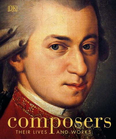 Composers: Their Lives and Works