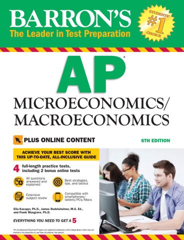 Barron's AP Microeconomics/Macroeconomics, 6th Edition