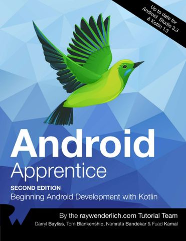 Android Apprentice: Beginning Android Development with Kotlin, Second Edition