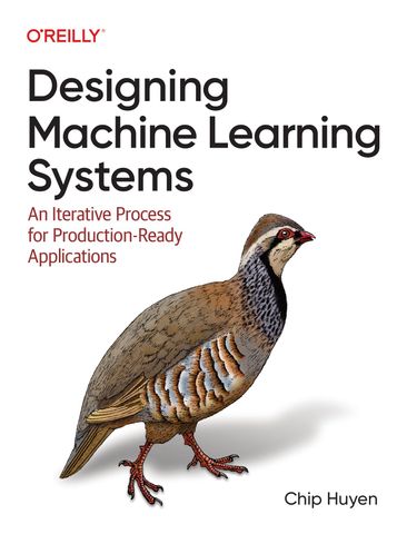 Designing Machine Learning Systems 1st Edition