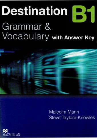 Destination B1: Grammar & Vocabulary with Answer Keys (printed in black & white)