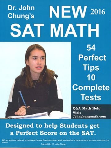 Dr. John Chung's SAT Math: 54 Perfect Tips and 10 Complete Tests