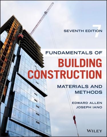 Fundamentals of Building Construction: Materials and Methods 7th Edition