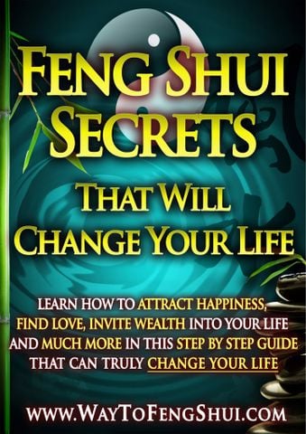 Feng Shui: Secrets That Change Your Life