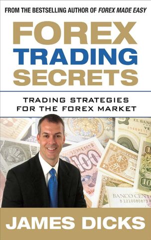 Forex Trading Secrets: Trading Strategies for the Forex Market 1st Edition