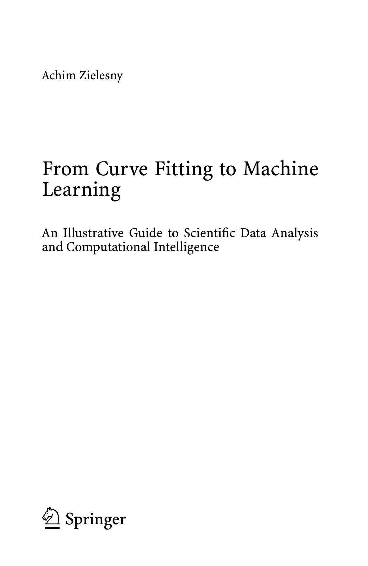 From Curve Fitting to Machine Learning: An Illustrative Guide to Scien ...