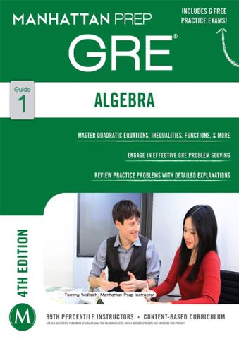 GRE Algebra Strategy Guide, Fourth Edition