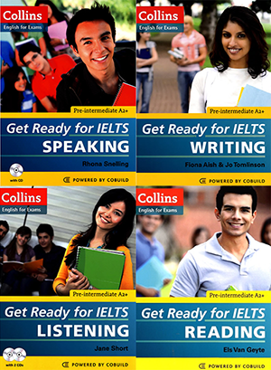 Get Ready for IELTS - Collins (audios for listening & speaking sent via email)