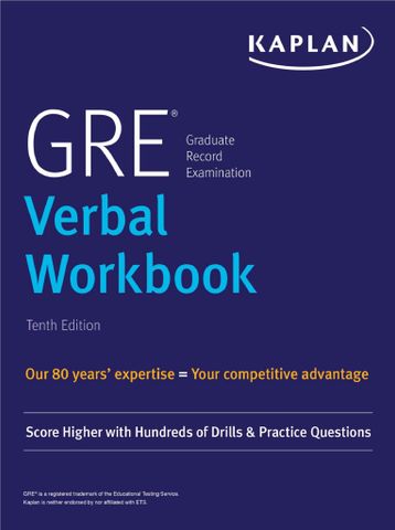 GRE Verbal Workbook: Score Higher with Hundreds of Drills & Practice Questions, 10th Edition